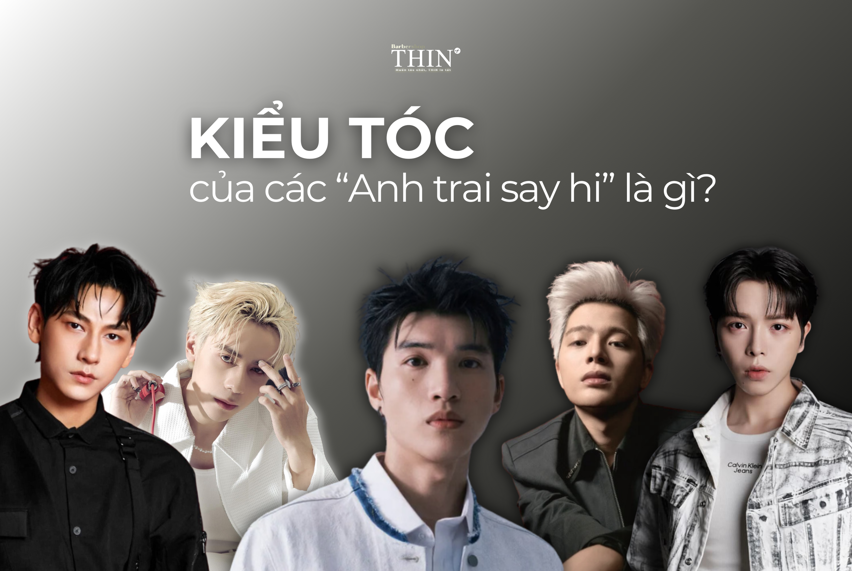 KIỂU TÓC CỦA CÁC “ANH TRAI SAY HI” LÀ GÌ? #3